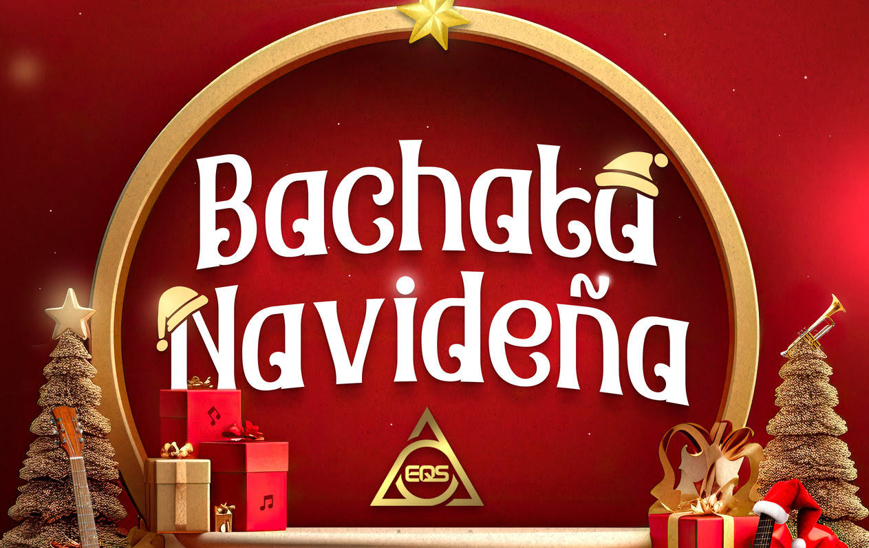 EQS Música presenta "Bachata Navideña" un álbum con un repertorio está lleno de emociones y ritmos festivos